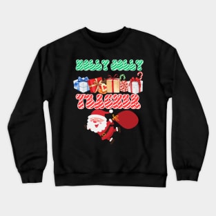 Christmas teacher Crewneck Sweatshirt